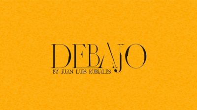 Debajo, Gimmick and Online Instructions by Juan Luis Rubiales