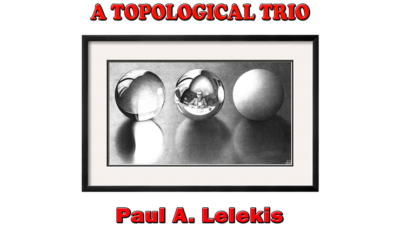 A TOPOLOGICAL TRIO by Paul A. Lelekis eBook (Download)