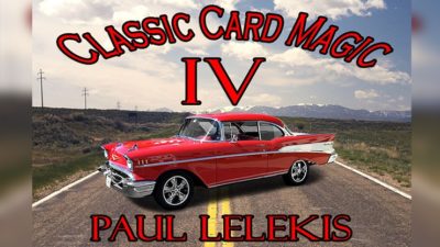 Classic Card Magic IV by Paul A. Lelekis eBook (Download)