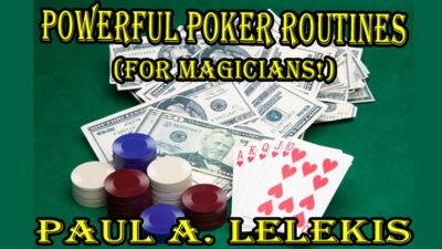 POWERFUL POKER ROUTINES by Paul A. Lelekis Mixed Media (Download)