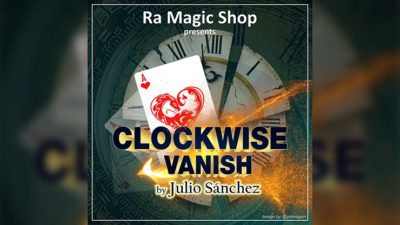 Clockwise Vanish by Ra Magic Shop and Julio Sanchez video (Download)