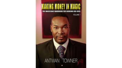 Making Money In Magic volume 1 by Antwan Towner Mixed Media (Download)