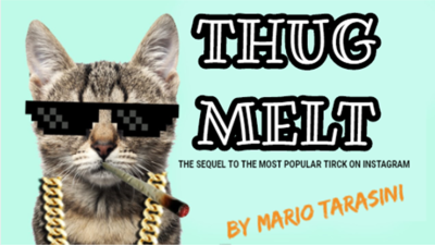 Thug Melt by Mario Tarasini video (Download)