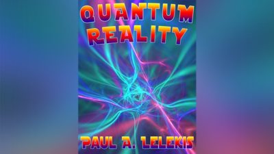 QUANTUM REALITY! by Paul A. Lelekis Mixed Media (Download)