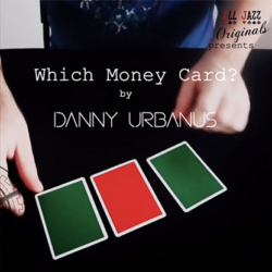 The Vault - Which Money Card by Danny Urbanus (Download)
