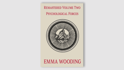 Remastered Volume Two Psychological Forces by Emma Wooding