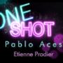 MMS ONE SHOT - Pablo Aces by Etienne Pradier video (Download) 67892-full.png