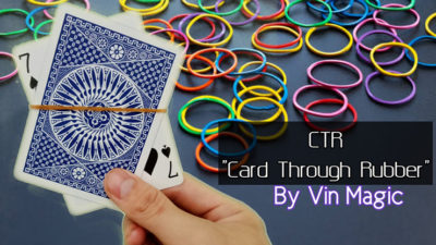 CTR, Card Through Rubber by Vin Magic video (Download)