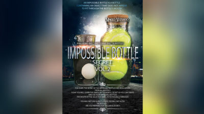 Impossible Bottle Secret VOL.2 by Mago Vituco video (Download)