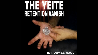 The Yeite Retention Vanish by El Mago video (Download)