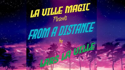 La Ville Magic Presents From A Distance By Lars La Ville video (Download)