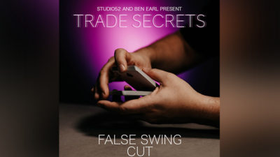 Trade Secrets #4 - False Swing Cut by Benjamin Earl and Studio 52 video (Download)
