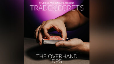 Trade Secrets #2 - The Overhand DPS by Benjamin Earl and Studio 52 video (Download)