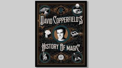 David Copperfield's History of Magic by David Copperfield, Richard Wiseman and David Britland  RELEASE DATE: ........October 2021   ........PRE-ORDER Today