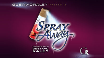 SPRAY AWAY, Gimmicks and Online Instructions by Gustavo Raley