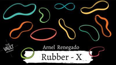 The Vault - Rubber X by Arnel Renegado video (Download)