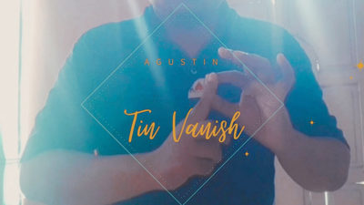 Tin Vanish by Agustin video (Download)