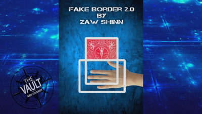 The Vault - Fake Border 2.0 By Zaw Shinn video (Download)