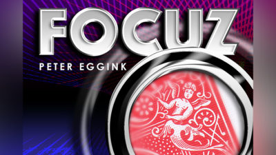 FOCUZ, Gimmicks and Online Instructions by Peter Eggink