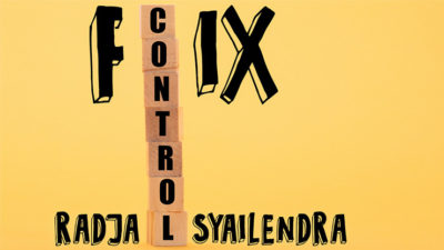 Fix Control by Radja Syailendra video (Download)