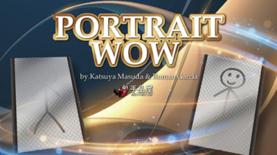 PORTRAIT WOW, Gimmick and Online Instructions by Katsuya Masuda and Roman Garcia