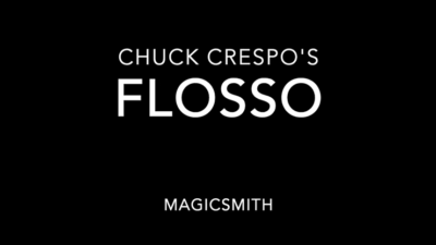Flosso, Gimmicks and Online Instructions by Chuck Crespo and Magic Smith