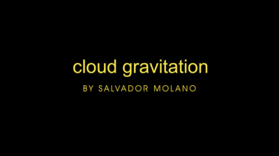 Cloud Gravitation by Salvador Molano video (Download)
