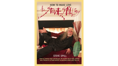 How To Make Love The Steve Spill Way, Soft Cover by Steve Spill