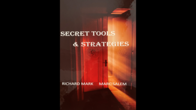 Secret Tools & Strategies, For Mentalist and Magicians by Richard Mark & Marc Salem