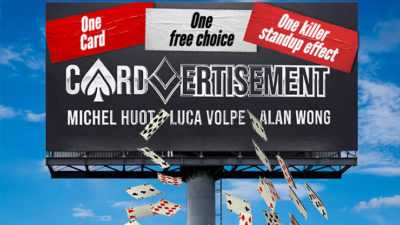 Cardvertisment, Gimmicks and Online Instructions by Michel Huot, Luca Volpe, and Alan Wong