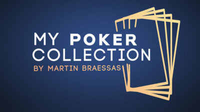 My Poker Collection, Gimmicks and Online Instructions by Martin Braessas