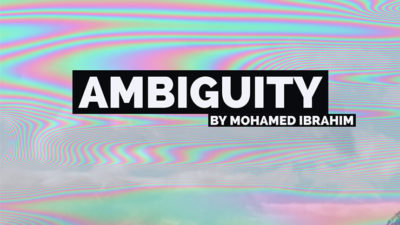 Ambiguity by Mohamed Ibrahim video (Download)