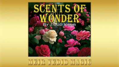 Scents of Wonder, Gimmicks and Online Instructions by Todd Karr