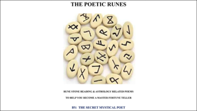 THE POETIC RUNES RUNE STONE READING & ASTROLOGY RELATED POEMSTO HELP YOU BECOME A MASTER FORTUNE TELLER by The Secret Mystical Poet & Jonathan Royle ebook (Download)