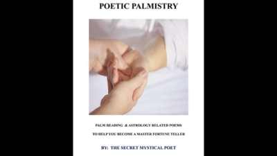 POETIC PALMISTRY - PALM READING & ASTROLOGY RELATED POEMS TO HELP YOU BECOME A MASTER FORTUNE TELLER by THE SECRET MYSTICAL POET & JONATHAN ROYLE eBook (Download)