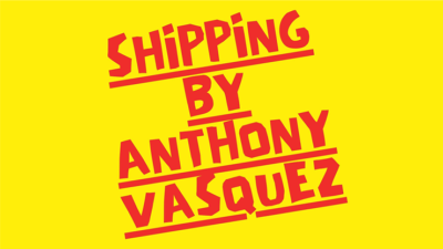 Shipping by Anthony Vasquez video (Download)