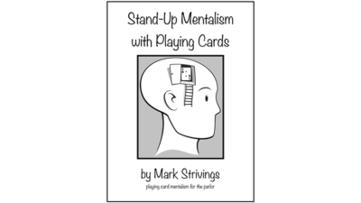 Stand-Up Mentalism With Playing Cards by Mark Strivings