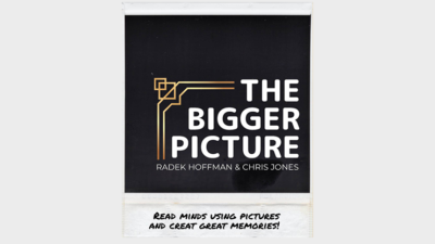 THE BIGGER PICTURE, Gimmicks and Online Instructions by Radek Hoffman & Chris Jones