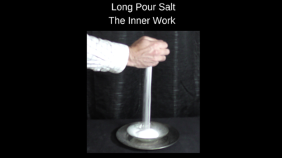 The Long Pour Salt Trick - The Inner Work by Michael Ross (Gimmick and Online Instructions)