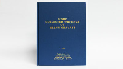 More Collected Writings of Glenn Gravatt by Glenn Gravatt