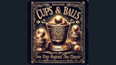 Cups and balls inch A step beyond the classics inch by Smayfer Magic video (Download)