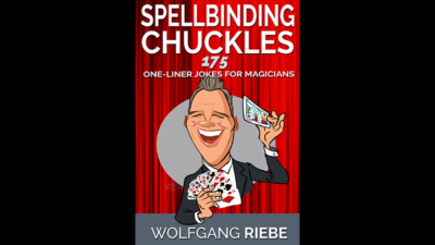Spellbinding Chuckles: 175 One-Liner Jokes for Magicians by Wolfgang Riebe ebook (Download)