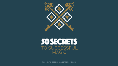 50 Secrets to Successful Magic eBook (Download)