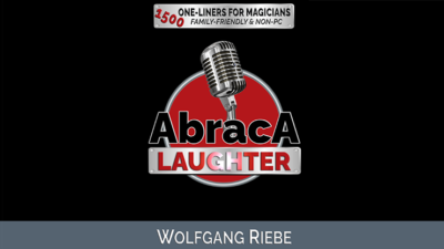Abraca-Laughter: 1500 One-Liners for Magicians by Wolfgang Riebe eBook (Download)