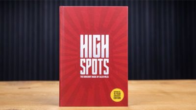 High Spots, 15 Year Anniversary Edition by Caleb Wiles